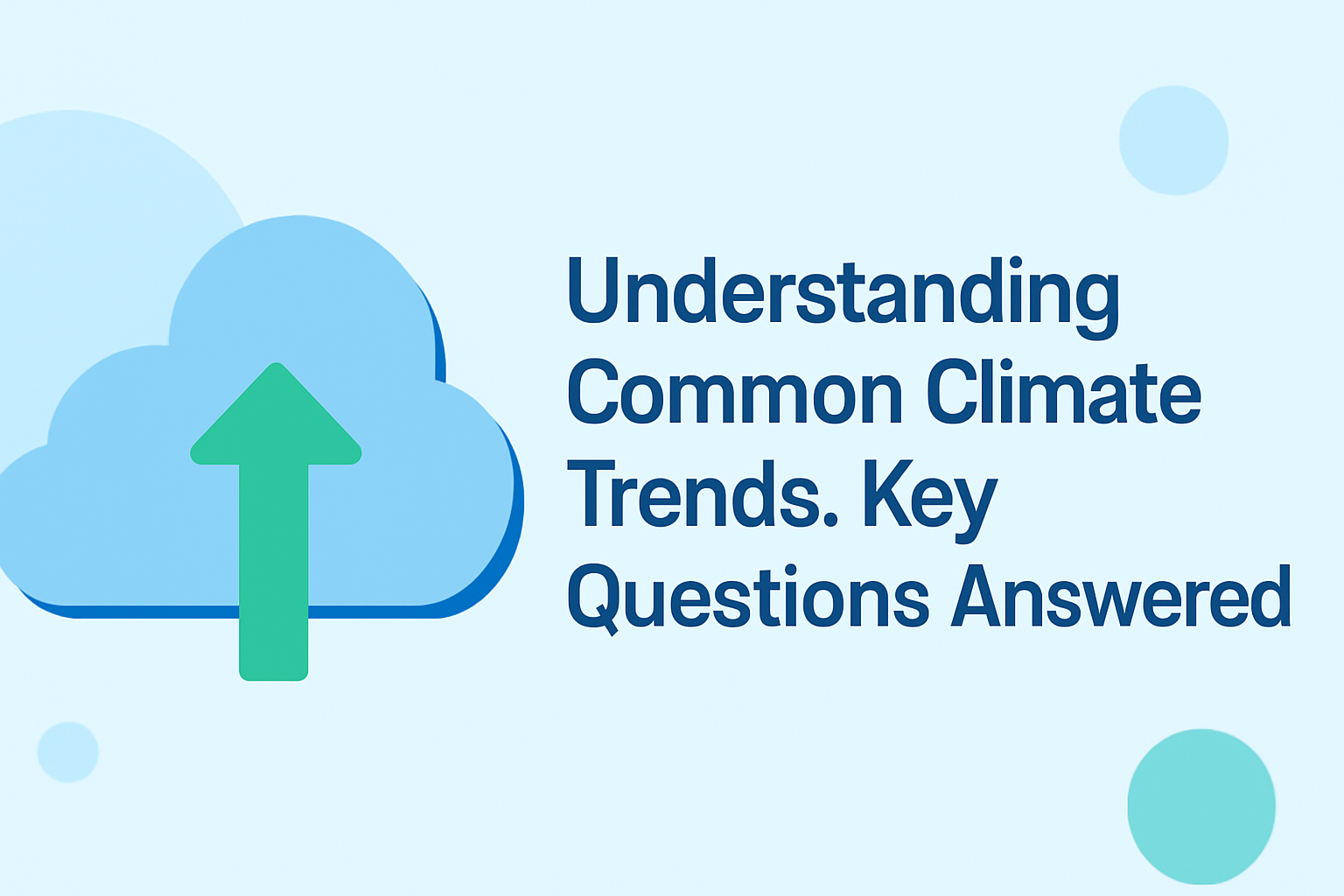 Understanding Common Climate Trends: Key Questions Answered